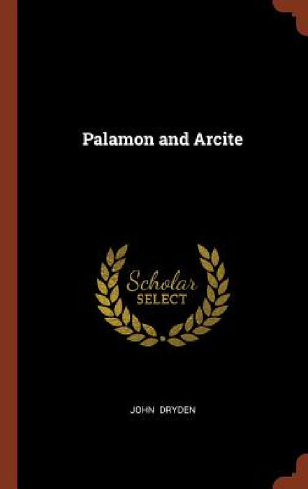 Palamon and Arcite by John Dryden