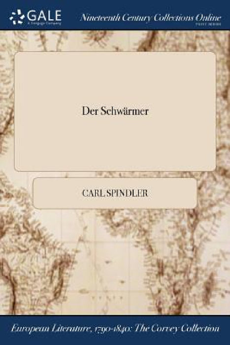 Der Schwärmer by Carl Spindler