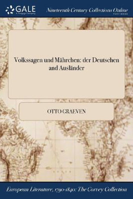 Volkssagen und Mährchen: der Deutschen and Ausländer by Otto Graeven