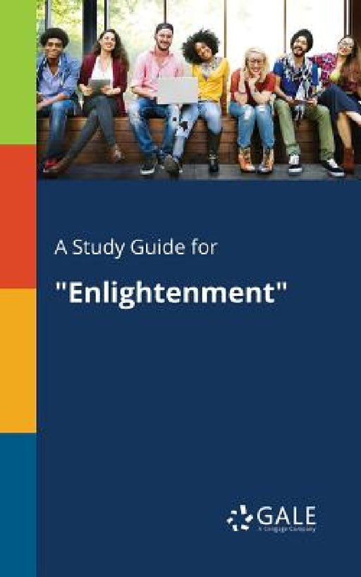 A Study Guide for "Enlightenment" by Cengage Learning Gale