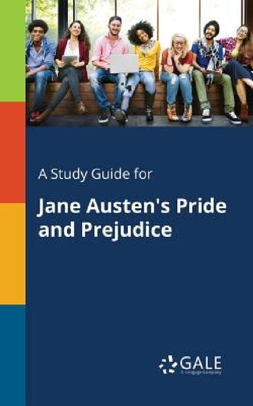 A Study Guide for Jane Austen's Pride and Prejudice by Cengage Learning Gale