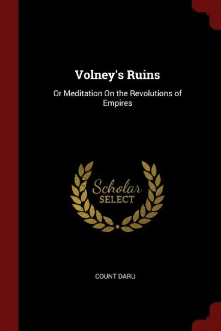 Volneys Ruins by Daru, Count