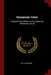 Sassanian Coins: Arranged From Works on the Subject by Mordlmann, [et.al] by W. H. Valentine