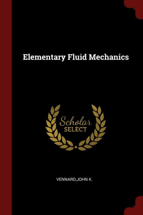 Elem Fluid Mechanics by Vennard, John K.