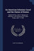 An American Isthmian Canal and the Choice of Routes: Speech of Hon. John T. Morgan, of Alabama, in the Senate of the United States, April 17, 1902 by John Tyler Morgan