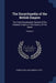 The Encyclopedia of the British Empire: The First Encyclopedic Record of The Greatest Empire in The History of The World; Volume 3 by Charles William Domville-Fife