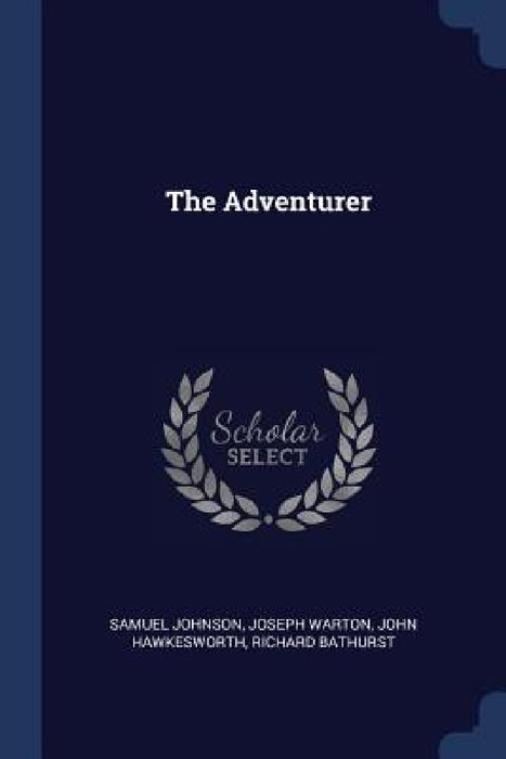 The Adventurer by Samuel Johnson, Joseph Warton, John Hawkesworth