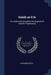 Isaiah as it Is: Or, Judah and Jerusalem the Subjects of Isaiah's Prophesying by Alexander Keith