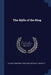 The Idylls of the King by Alfred Tennyson, Arthur G. Doughty