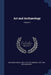 Art and Archaeology; Volume 2 by Archaeological Institute of America Art