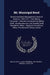 Mr. Municipal Bond: Bond Investment Management, Bank of America, 1929-1971: Oral History Transcript; Interview Conducted by Malca Chall; I by Malca Chall, Alan K. Browne, Lois Swabel