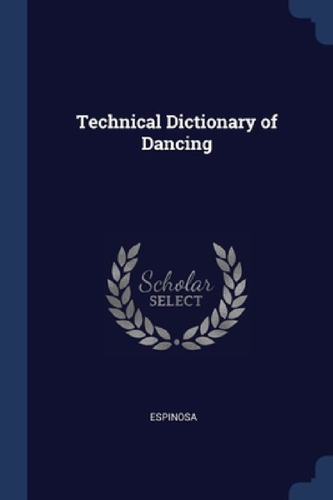 Technical Dictionary of Dancing by Espinosa
