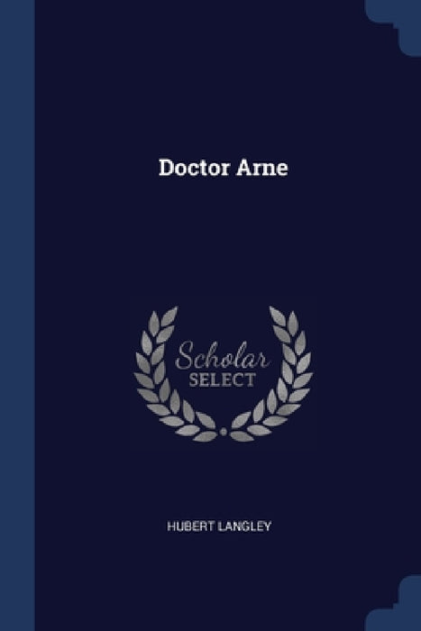 Doctor Arne by Hubert Langley