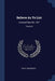 Believe As Ye List: Licensed May 6th, 1631; Volume 8 by Philip Massinger