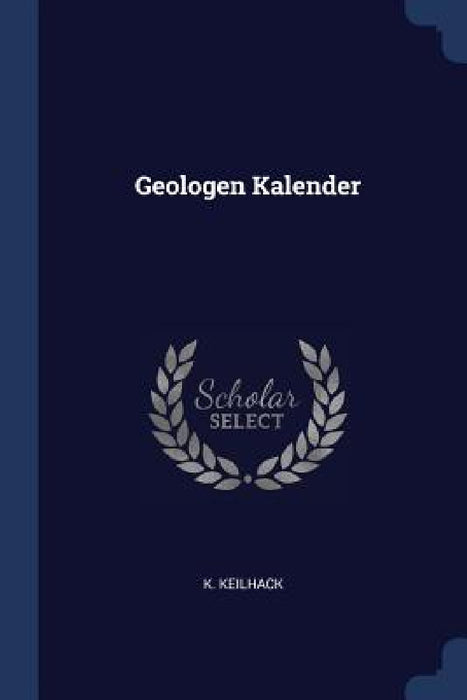 Geologen Kalender by K. Keilhack