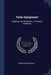 Farm Equipment: Buildings And Machinery. A Practical Handbook by Primrose McConnell