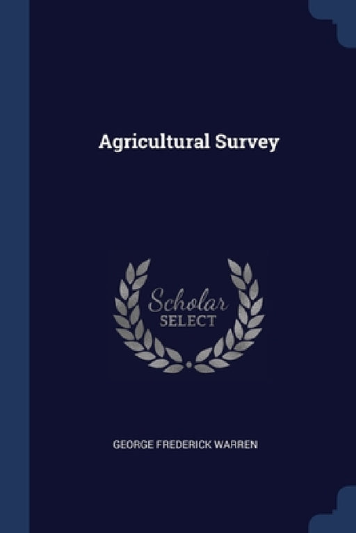 Agricultural Survey by George Frederick Warren
