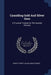 Cyaniding Gold And Silver Ores: A Practical Treatise On The Cyanide Process by Henry Forbes Julian, Edgar Smart