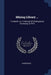Mining Library ...: Trumbull, L.w. A Manual Of Underground Surveying. [c1910 by Anonymous