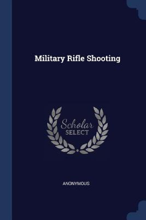 Military Rifle Shooting by Anonymous