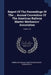 Report Of The Proceedings Of The ... Annual Convention Of The American Railway Master Mechanics' Association; Volume 28 by American Railway Master Mechanics' Assoc