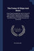 The Forms Of Ships And Boats: Hints Experimentally Derived On Some Of The Principles Regulating Ship-building. With Numerous Illustrations And Model by William Bland