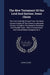 The New Testament Of Our Lord And Saviour Jesus Christ: The Text Carefully Printed From The Most Correct Copies Of The Present Authorised Version, Inc by Adam Clarke