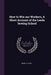 How to Win our Workers, A Short Account of the Leeds Sewing School by Mary A. Hyde