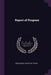 Report of Progress by Geological Survey of Texas