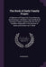 The Book of Daily Family Prayer: A Selection of Prayers for Every Morning and Evening in the Week, From the Book of Common Prayer, Prepared for the Us by Anonymous