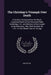 The Christian's Triumph Over Death: A Sermon Occasioned by the Much-Lamented Death of the Reverend Philip Doddridge, D.D. and Minister of the Gospel a by Job Orton