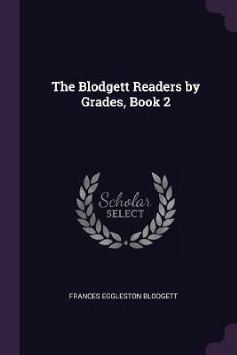 The Blodgett Readers by Grades, Book 2 by Frances Eggleston Blodgett