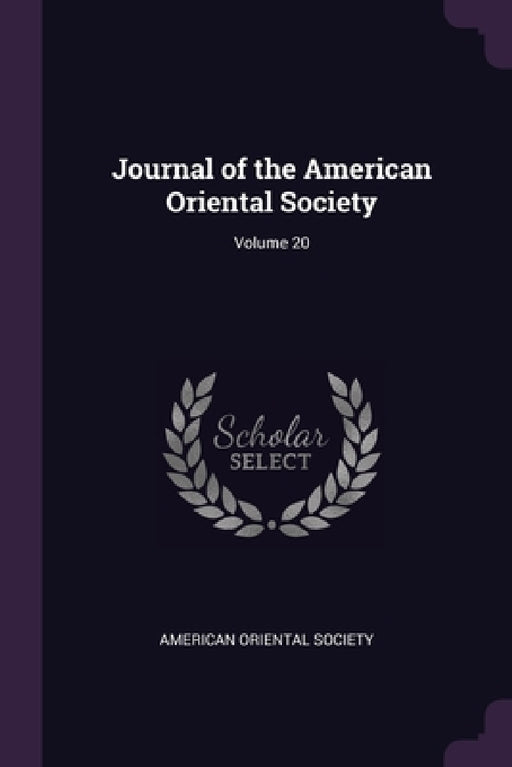 Journal of the American Oriental Society; Volume 20 by American Oriental Society