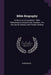Bible Biography: In the Form of Questions: With References to Scripture for Answers: For the Use of Schools and Private Families by Anonymous