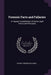 Forensic Facts and Fallacies: A Popular Consideration of Some Legal Points and Principles by Sydney Edward Williams
