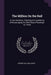 The Million On the Rail: A Few Statistics, Showing the Expediency of Encouraging the Third-Class Passenger to Travel by George William Jones