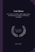 Coal Mines: The Cause of Fixed Air, With Observations On Temperature, Depth and Effectual Ventilation by Henry Stirk