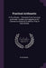 Practical Arithmetic: In Four Books ... Extracted From the Large and Entire Treatise, and Adapted to the Commerce of Ireland As Well As That by W. Atkinson