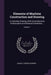 Elements of Machine Construction and Drawing: Or, Machine Drawing, With Some Elements of Descriptive and Rational Cinematics ...; Volume 1 by Samuel Edward Warren