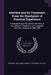 Abortion and Its Treatment, From the Standpoint of Practical Experience: A Special Course of Lectures Delivered at the College of Physicians and Surge by Theodore Gaillard Thomas, P. Brynberg Porter