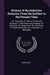 History of the Inductive Sciences, From the Earliest to the Present Time: Viii. Acoustics. Ix. Optics, Formal and Physical. X. Thermotics and Atmology by Anonymous