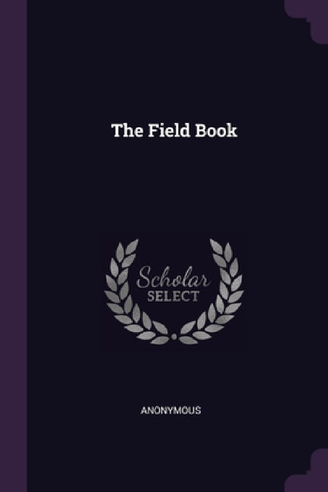 The Field Book by Anonymous