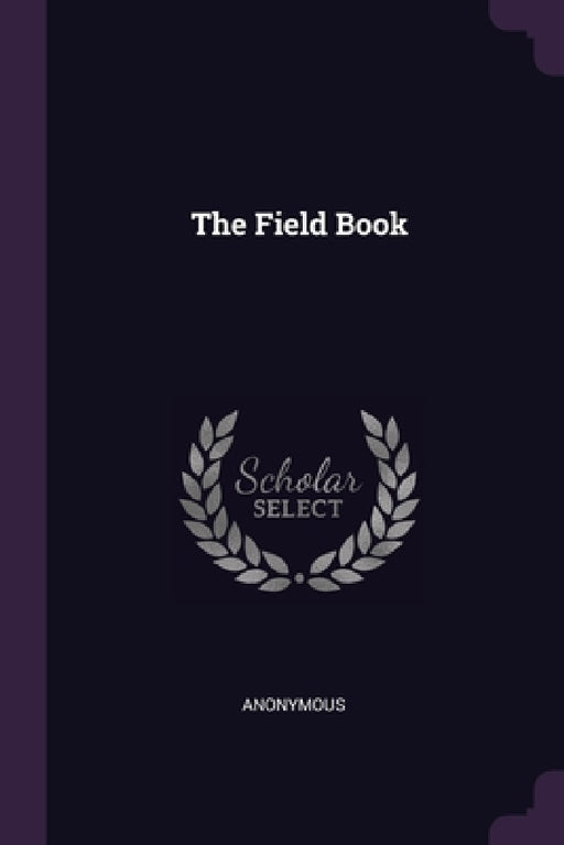 The Field Book by Anonymous