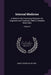 Internal Medicine: A Work for the Practicing Physician On Diagnosis and Treatment, With a Complete Desk Index; Volume 3 by James Cornelius Wilson