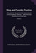 Shop and Foundry Practice: Prepared for Students of the International Correspondence Schools ... With Practical Questions and Examples; Volume 2 by International Correspondence Schools