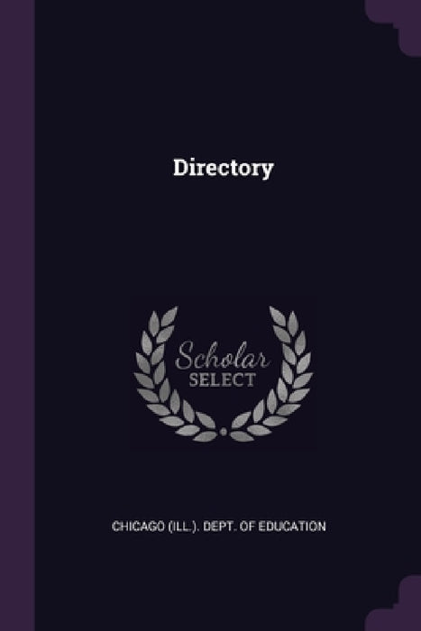Directory by Chicago (Ill ) Dept of Education