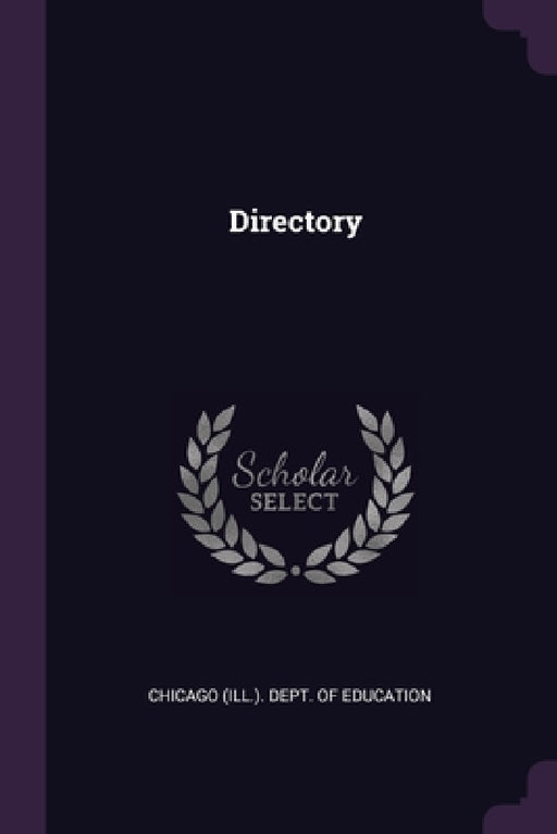 Directory by Chicago (Ill ) Dept of Education