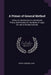 A Primer of General Method: Being an Introduction to Educational Theory and Practice On the Basis of Logic, for Use in Normal Schools by Sidney Edward Lang
