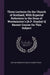 Three Lectures On the Church of Scotland, With Especial Reference to the Dean of Westminster's [A.P. Stanley's] Recent Course On This Subject by Arthur Penrhyn Stanley, Robert Rainy