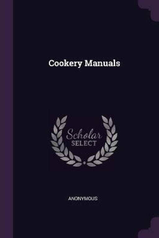 Cookery Manuals by Anonymous